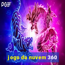 jogo da nuvem 360